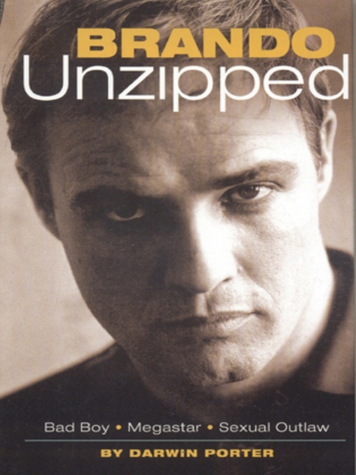 Title details for Brando Unzipped by Darwin Porter - Available